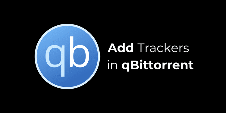 qBittorrent Cómo añadir rastreadores