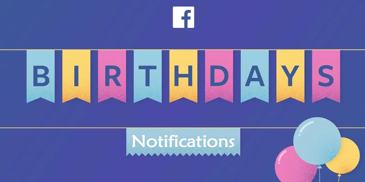 Facebook Birthday Notifications: Activate on Desktop & Mobile