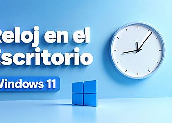 Reloj persistente Windows 11: opciones para mostrar un reloj persistente, limitaciones y decisiones prácticas, con fondo azul, icono de Windows y reloj analógico minimalista.