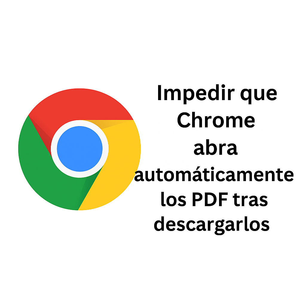 Chrome PDF 7 pasos para proteger tu privacidad