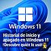 Historial de inicio y apagado en Windows 11