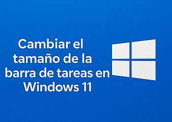 Cómo cambiar el tamaño de la barra de tareas en Windows 11