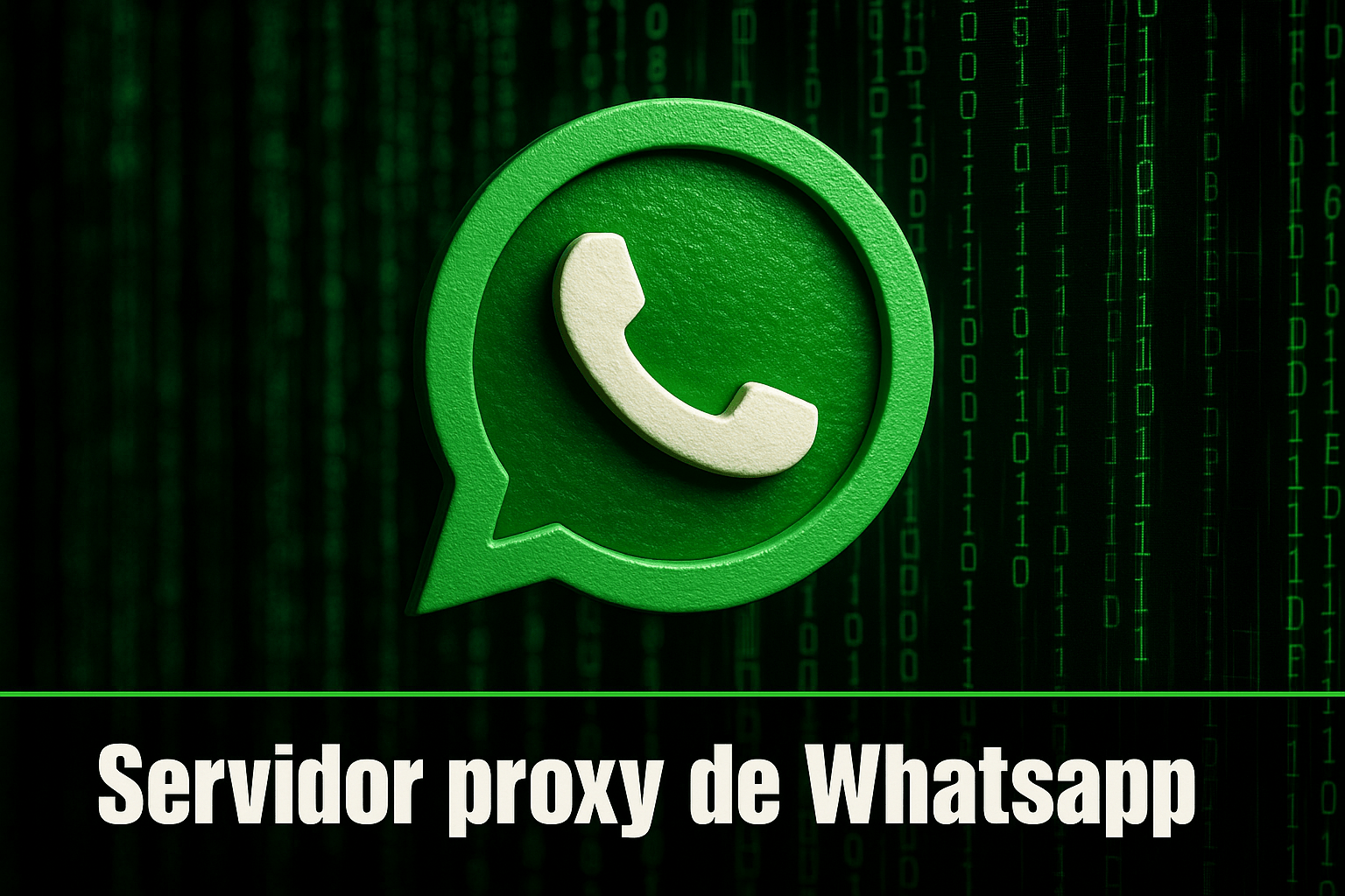 Servidor Proxy de WhatsApp Cómo usarlo fácil en 7 pasos