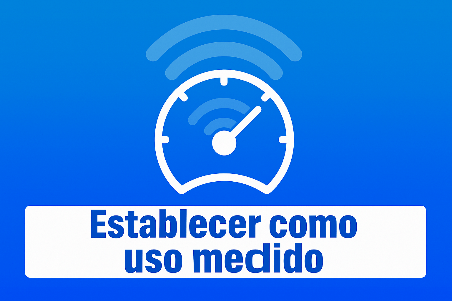 Wifi Meterizado 6 Pasos Sencillos para Ahorra Datos!