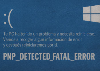 PNP_DETECTED_FATAL_ERROR Soluciona la BSOD en 5 pasos