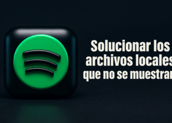 Spotify archivos locales ¿No aparecen en Windows 11 Solución rápida