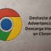 Descarga Insegura Bloqueada en Chrome