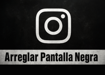 Pantalla Negra en Instagram ¡Soluciona Ya con Estos 11 Métodos!