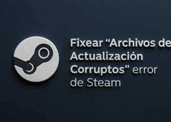 Steam Archivos de actualización dañados - Cómo arreglar el error de Steam "archivos de actualización dañados/corruptos"; logo de Steam sobre fondo oscuro, guía y solución paso a paso.