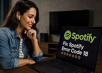 Error 18 Spotify - Mujer usando auriculares mirando su laptop con pantalla de Spotify que muestra el mensaje "Fix Spotify Error Code 18", ilustrando una solución rápida al error 18 de Spotify en Windows.